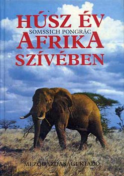 Somssich Pongrc - Hsz v Afrika szvben