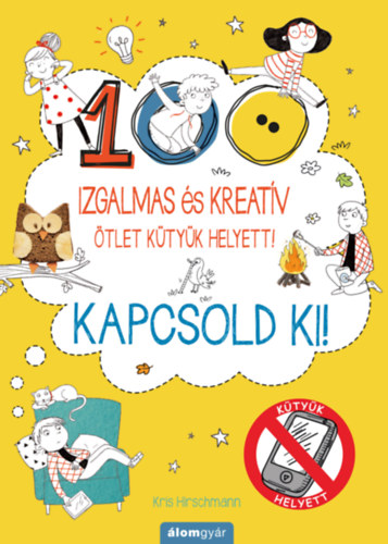 Kris Hirschmann - Kapcsold ki!
