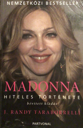 J. Randy Taraborrelli - Madonna hiteles trtnete