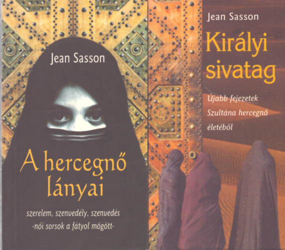 Jean Sasson - A hercegn� l�nyai + Kir�lyi sivatag (2 m�)