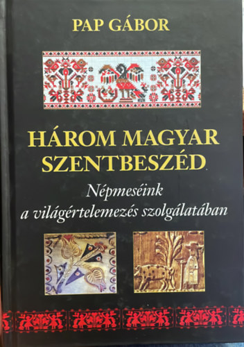 Pap Gbor - Hrom magyar szentbeszd