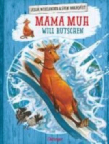Jujja Wieslander - Mama Muh will rutschen