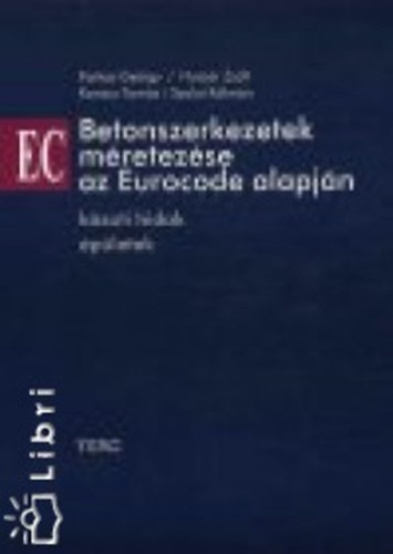 Farkas-Huszr-Kovcs-Szalai - Betonszerkezetek mretezse az Eurocode alapjn