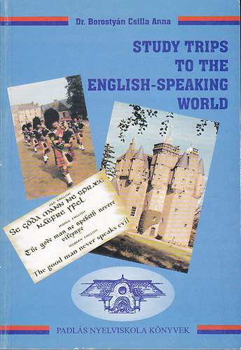 Dr.Borostyán Csilla Anna - Study Trips To The English-Speaking World