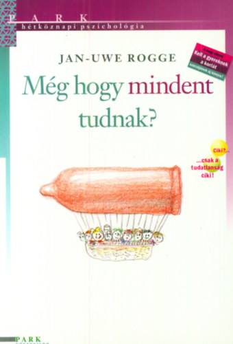Jan-Uwe Rogge - Mg hogy mindent tudnak?