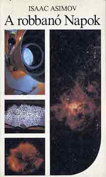 Isaac Asimov - A robban� Napok