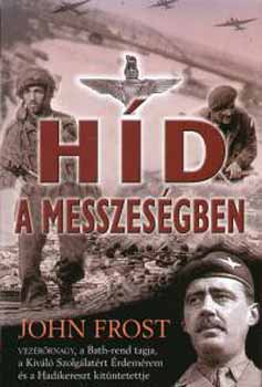 John Frost - Híd a messzeségben