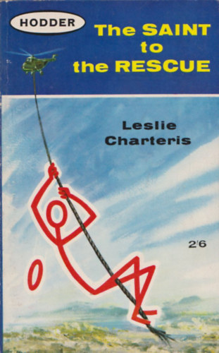 Leslie Charteris - The Saint to the Rescue