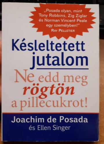 Joachim De Posada; Ellen Singer - Ksleltetett jutalom