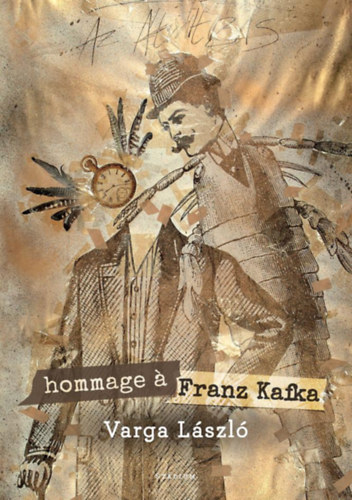 Varga László - hommage á Franz Kafka