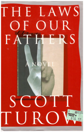 Scott Turow - The laws of our fathers