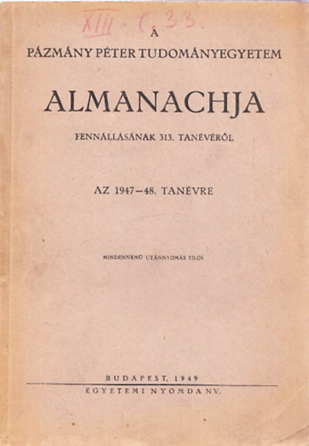 A Pzmny Pter Tudomnyegyetem almanachja 1947-48. tanvre