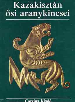 K. Akisev - Kazakiszt�n �si aranykincsei