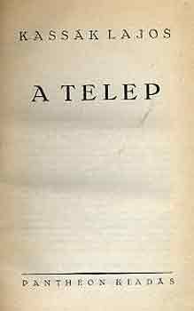 Kass�k Lajos - A telep