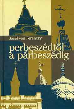 Josef von Ferency - Perbeszdtl a prbeszdig