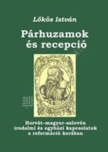 L�k�s Istv�n - P�rhuzamok �s recepci�