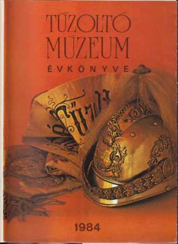 Minrovics Jnos-Szilgyi Jnos-Tarjn Rezs-Vissi Zsuzsanna - Tzolt Mzeum vknyve 1984.
