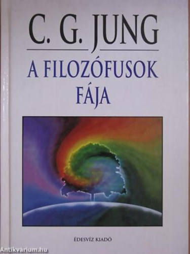 Carl Gustav Jung - A filozfusok fja