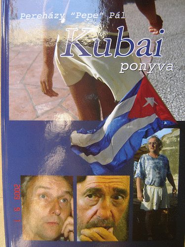 Pereházy "Pepe" Pál - Kubai ponyva