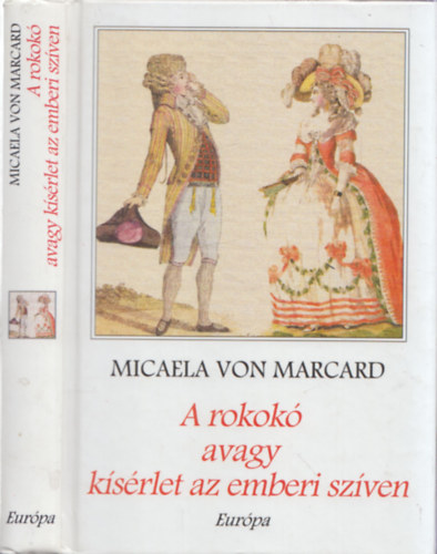 Micaela von Marcard - A rokokó avagy kísérlet az emberi szíven