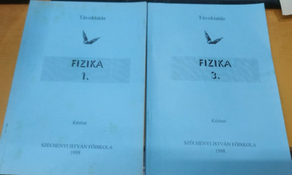 Dr. Tolnai Lszl, Horvth Andrs Seress Istvn - Tvoktats: Fizika 1. + Fizika 3. (2 kiadvny)