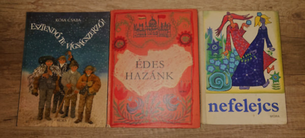 K�sa Csaba - 3 klasszikus magyar mesek�nyv: Nefelejcs, Esztend�, te v�gs�gszerz�, �des haz�nk