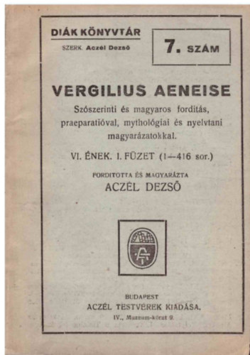 Aczl Dezs  (szerk.) - Vergilius Aeneise - Dik knyvtr 7. szm