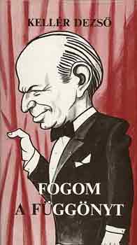 Kellér Dezső - Fogom a függönyt