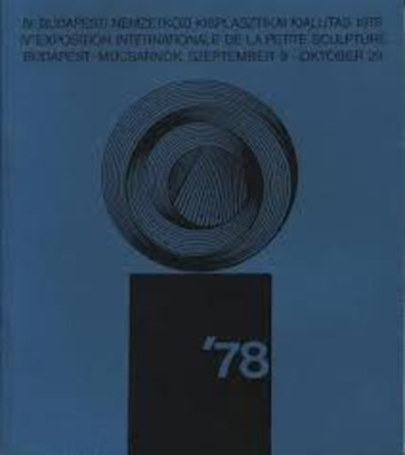 IV. Budapesti Nemzetk�zi Kisplasztikai Ki�ll�t�s 1978