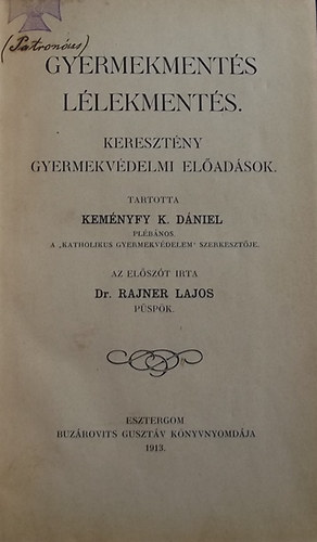 Gyermekments llekments. Keresztny gyermekvdelmi eladsok.