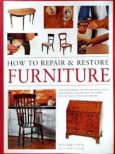 William Cook - How To Repair & Restore Furniture