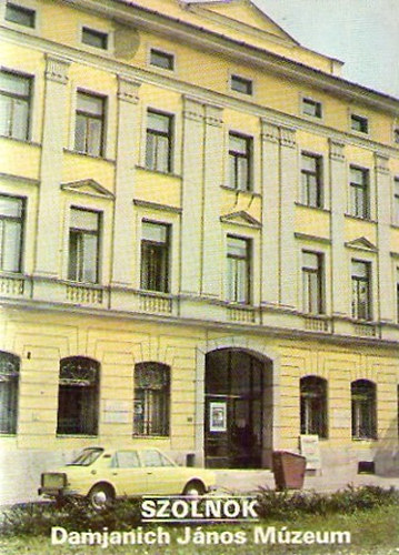 Rappai Zsuzsa - Szolnok. Damjanich János Múzeum. Tájak Korok Múzeumok 133