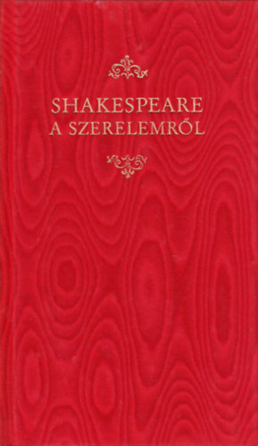 Helikon Kiad� - Shakespeare a szerelemr�l