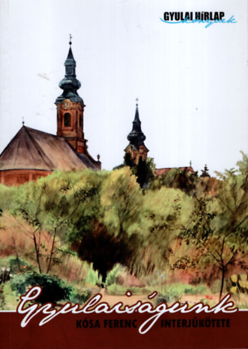 K�sa Ferenc - Gyulais�gunk - K�sa Ferenc interj�k�tete