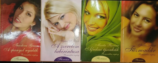 Marta Rovira, Agnes St. Clair, Stella Mae Theodora Green - A spanyol nyak�k + A szerelem labirintusa + Afrikai �jszak�k + T�zmad�r (4 k�tet)