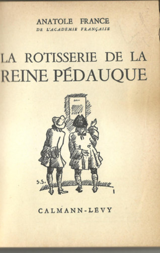 Anatole France - LA ROTISSERE DE LA REINE PDAUQUE