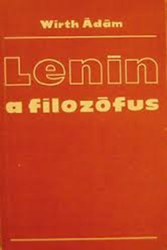 Wirth �d�m - Lenin a filoz�fus