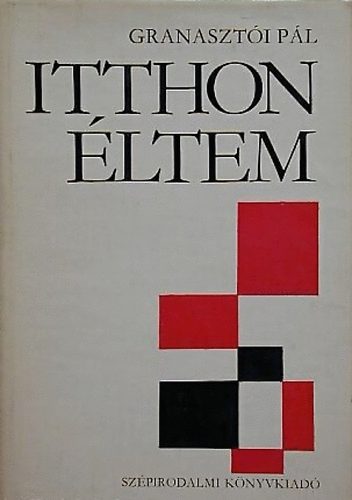 Granaszt�i P�l - Itthon �ltem