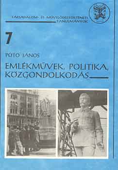 Pt Jnos - Emlkmvek, politika, kzgondolkods