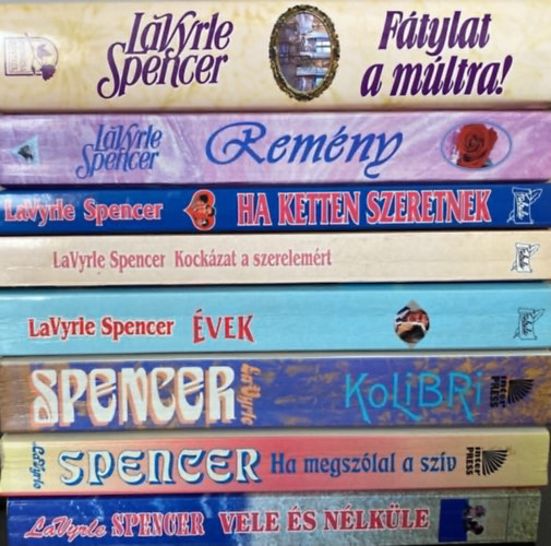 LaVyrle Spencer - 8 db LaVyrle Spencer könyv: Fátylat a múltra!+ Remény +Ha ketten szeretnek+ Kockázat a szerelemért+ Évek +Kolibri +Ha megszólal a szív+ Vele és nélküle