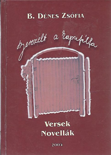 B. Dnes Zsfia - Berezelt a kapuflfa (Dediklt!)