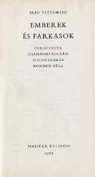 Elio Vittorini - Emberek s farkasok