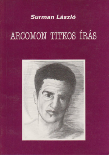 Surman Lszl - Arcomon titkos rs