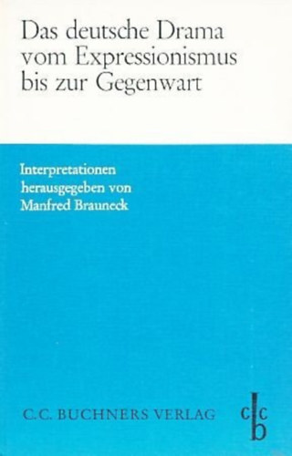 Das deutsche Drama vom Expressionismus bis zur Gegenwart