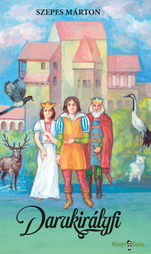 Szepes M�rton - Darukir�lyfi
