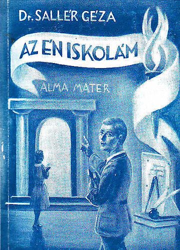 Dr. Sall�r G�za - Az �n iskol�m