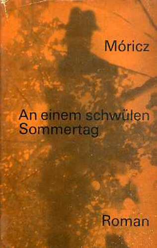 M�ricz Zsigmond - An einem schw�len Sommertag