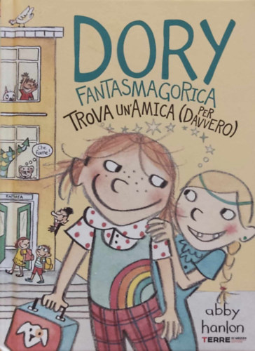 Abby Hanlon - Dory Fantasmagorica Trova un'Amica (per davvero)