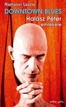 Najm�nyi L�szl� - Downtown Blues - Hal�sz P�ter eml�k�re