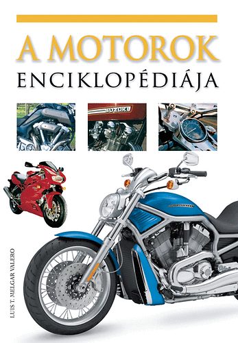 Luist. Melgarvalero - A motorok enciklop�di�ja
